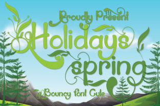 Unleashing Personality in Design: The Rise of Holidays Spring as a Go-To Playful Script Font